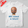 Mii Need A Blunt Retro Shirt Inappropriate Tees Dank Meme Shirt Funny Meme Clothes Round Neck Short-sleeve Simple Style