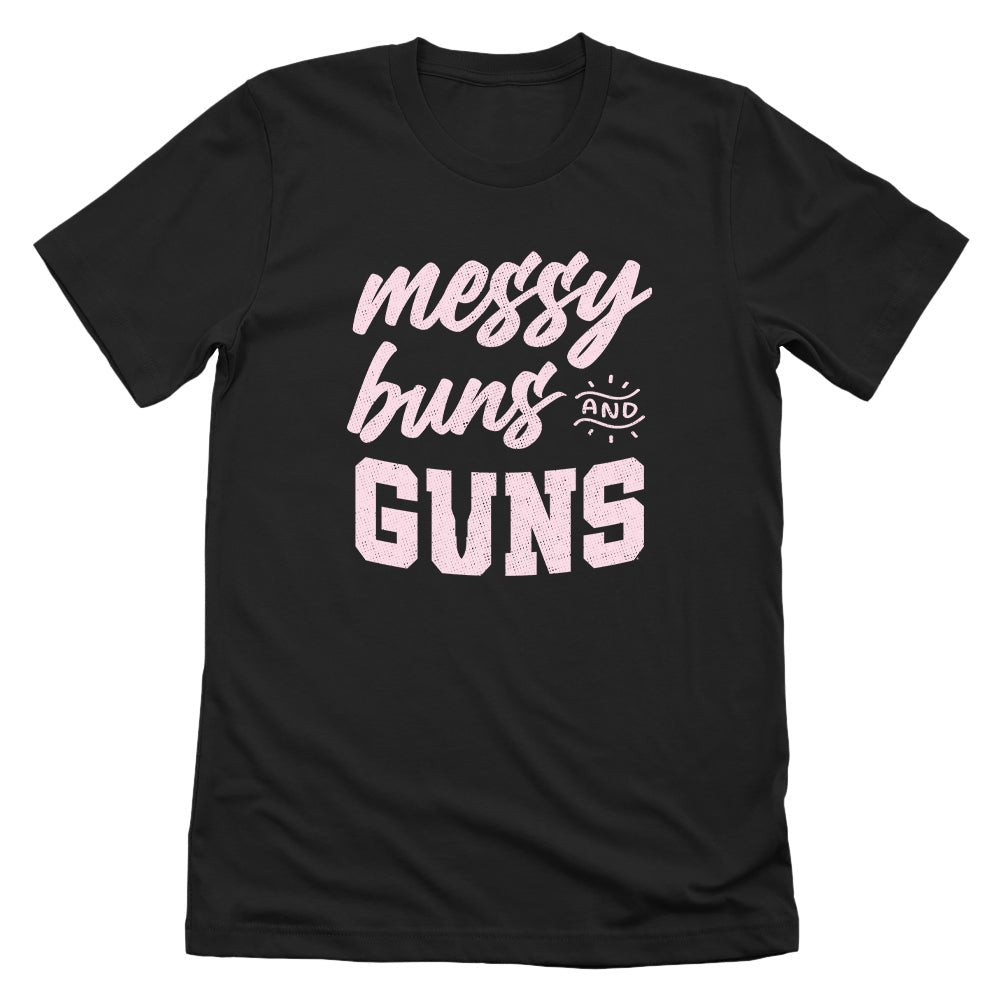 Messy Buns and Guns - STAND OUT FLEXSARAH