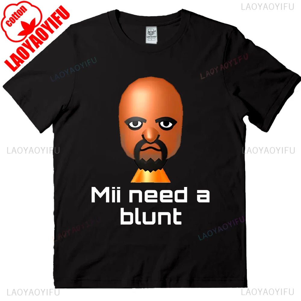 Mii Need A Blunt Retro Shirt Inappropriate Tees Dank Meme Shirt Funny Meme Clothes Round Neck Short-sleeve Simple Style - STAND OUT FLEXSARAH