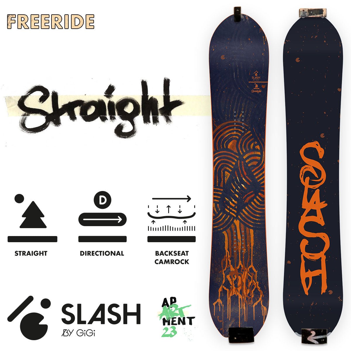 Slash by GiGi - Straight Snowboard - ApARTment - STAND OUT FLEXSARAH