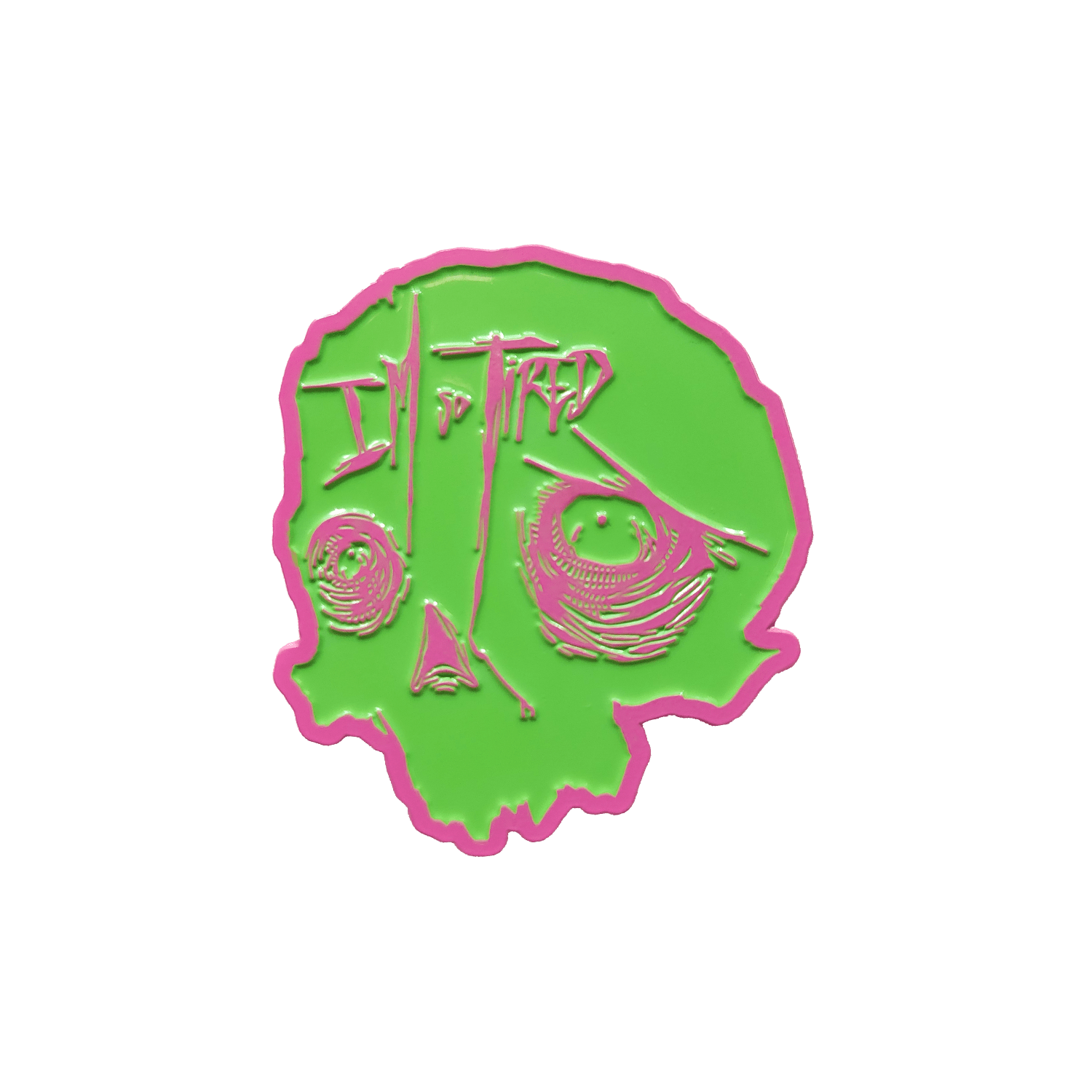 So Tired Enamel Pin Pink - STAND OUT FLEXSARAH